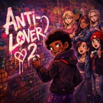 Anti-Lover 2