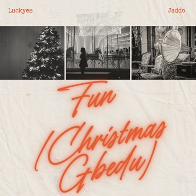 Fun (Christmas Gbedu) [feat. Jaddo] - Single