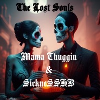 The Lost Souls (feat. SickneSSHB) - Single - Mama Thuggin