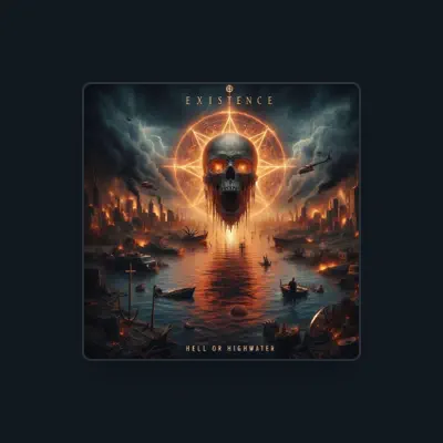 Listen to Existence, watch music videos, read bio, see tour dates & more!