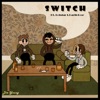 Switch (feat. Robstar & Darth Rose) - Single