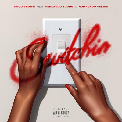 Switchin (feat. Ferlando Young & Nomfundo Yekani) - Single