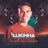 Lukinha - Frase do Dia