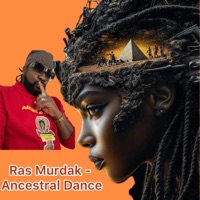Ancestral Dance - Single - Ras Murdak
