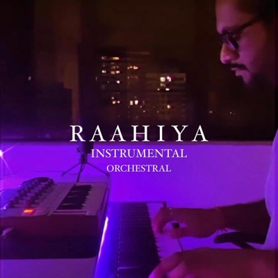 Raahiya (Orchestral) - Single