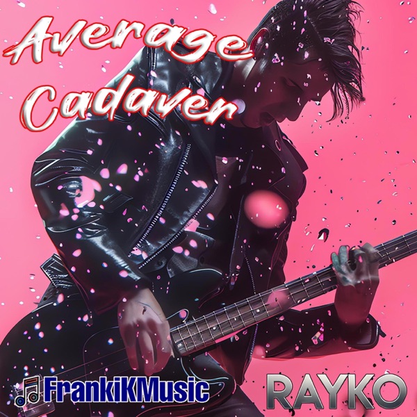 Average Cadaver (feat. Rayko)