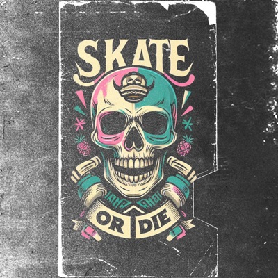 Skate or Die - Single