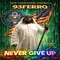 Never Give Up - 93Ferro lyrics