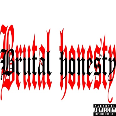 Brutal Honesty