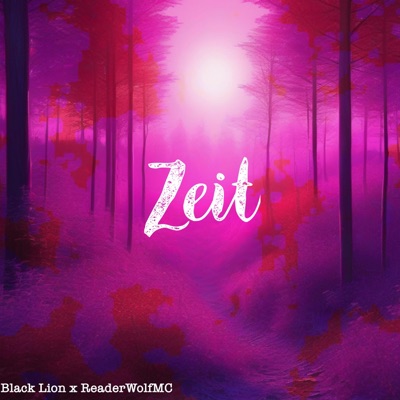 Zeit (feat. Black Lion) - Single