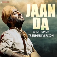 Album cover for Jaan Da Arijit Trending Version - Single by Arijit Singh, Shashwat Sachdev & Kumaar