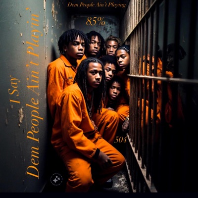 Dem People Ain't Playing - Single