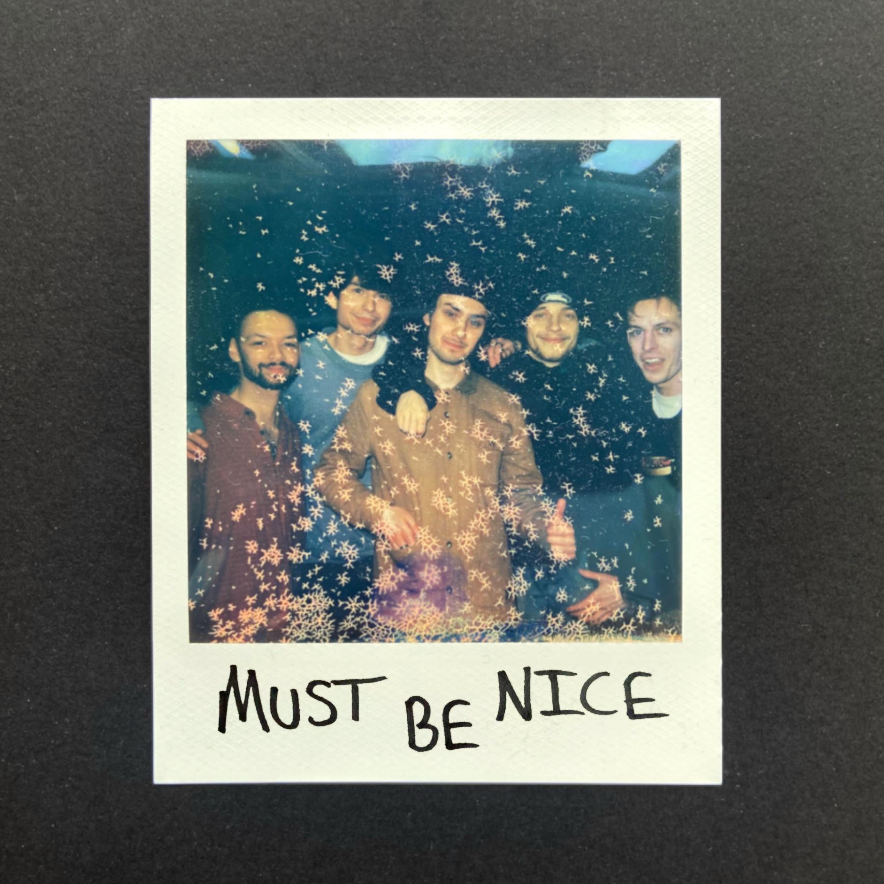 Must Be Nice - Single
