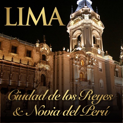 Lima Ciudad De Los Reyes & Novia del Perú - EP