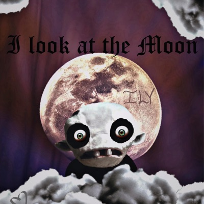 I look at the Moon - Single