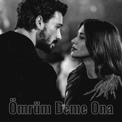 Ömrüm deme ona