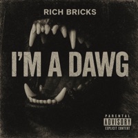 I'M A DAWG - Single - Rich Bricks