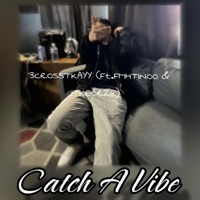 Catch a Vibe (feat. FMHTINOO & Keor2x) - Single - Trenchkidd