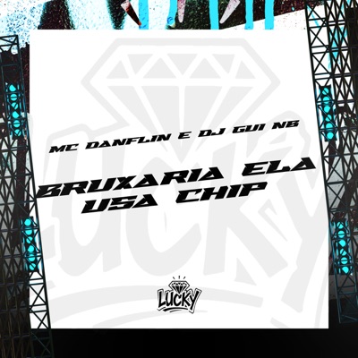 Bruxaria Ela Usa Chip - Single