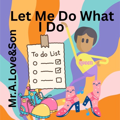 Let Me Do What I Do (feat. Que) - Single