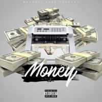 Money - Single - Bhadboi Kush