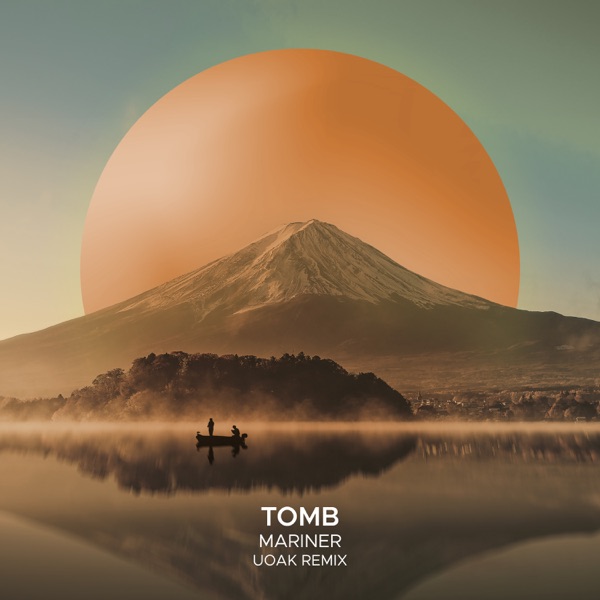 Mariner (UOAK Remix) - Single