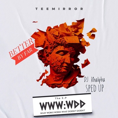 Better By Far: BBF (feat. Dj Khalipha) [SPED UP] - Single