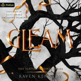 Gleam: The Plated Prisoner Series, Book 3 (Unabridged)
