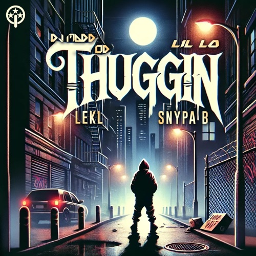 Thuggin (feat. Snypa B & LEKL) - Single