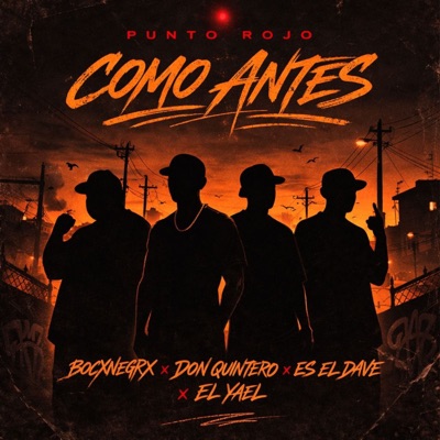 Como Antes (feat. BocxnegrX, Don Quintero, El yael & Es El Dave) - Single