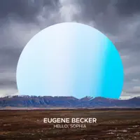 Hello, Sophia — Eugene Becker