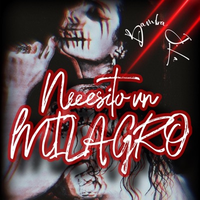 Necesito Un Milagro - Single
