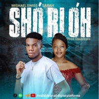SHO RI OH(YOU SEE OH) (feat. Sarah) - Single - Mishael Swiss