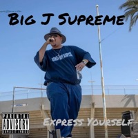 Express Yourself - Single - Big J Supreme