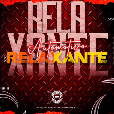 Automotivo Relaxante (feat. MC Lil) - Single