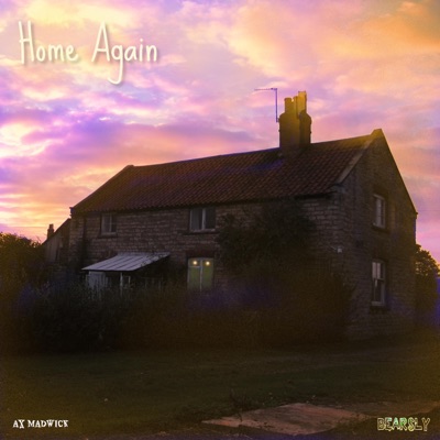 Home Again (feat. Bearsly) - Single