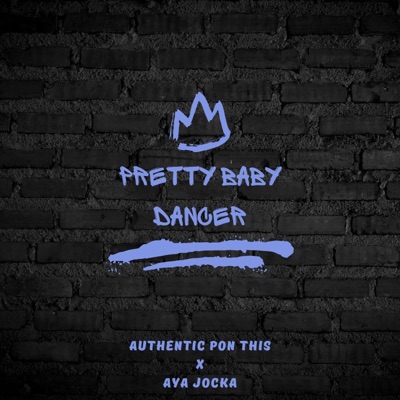 Pretty Baby Dancer (feat. A.Y.A. Jocka) - Single