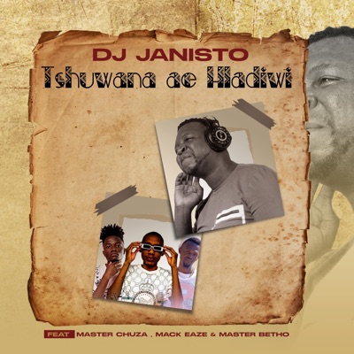 Tshuwana ae hladiwi (feat. master betho, master chuza & mack eaze) - Single