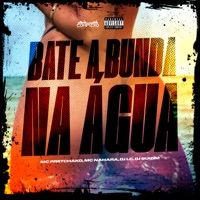 Bate a Bunda na Água (feat. dj guizim) - Single - mc pretchako, MC NAHARA & Dj Lc