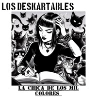 La chica de los mil colores - Single - LOS DESKARTABLES