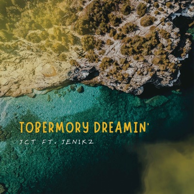 Tobermory Dreamin' (feat. Jenikz) - Single