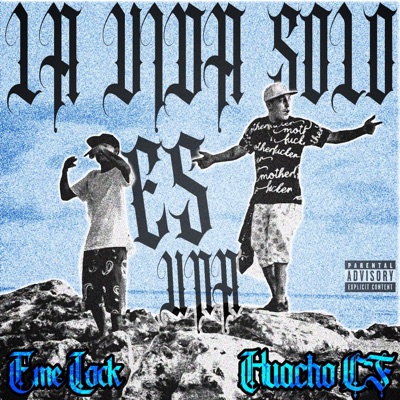 La Vida Solo Es Una (feat. Eme Lock) - Single