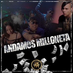Andamos Milloneta (feat. Z Jocker, Yiordano Ignacio & Chuky Indica)