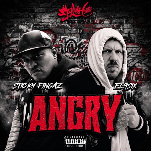 Angry (feat. El9six & Sticky Fingaz) [Remix]