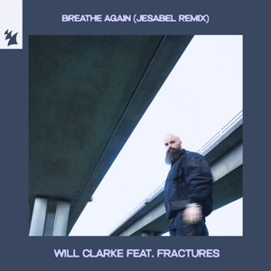 Breathe Again (feat. Fractures) [Jesabel Remix]