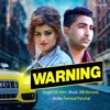 Warning (feat. Himanshi Goswami) - Single