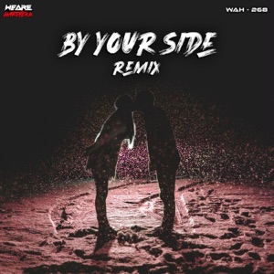 By Your Side (Remix) - Single