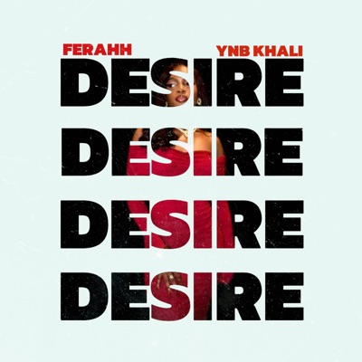 Desire (feat. Ferahh) - Single