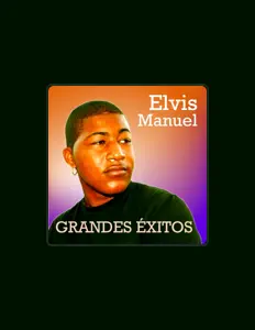 聆聽 Elvis Manuel、觀看音樂影片、閱讀小傳、查看巡演日期等！