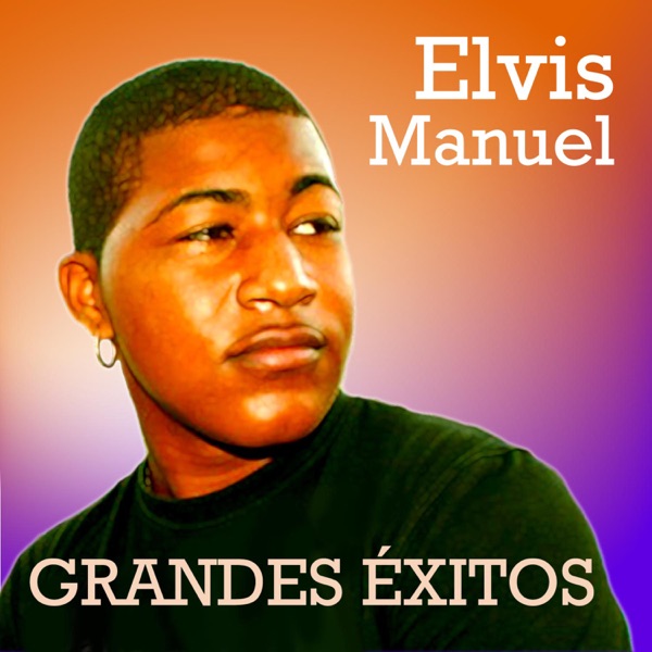 Elvis Manuel Grandes Éxitos (with Jerry)